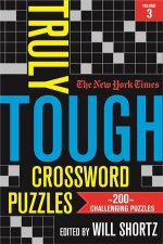 The New York Times Truly Tough Crossword Puzzles Volume 3
