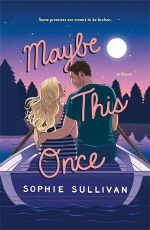 Maybe This Once by Sophie Sullivan
