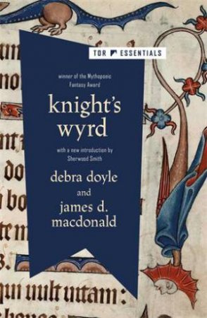 Knight's Wyrd by Debra Doyle & James D. Macdonald