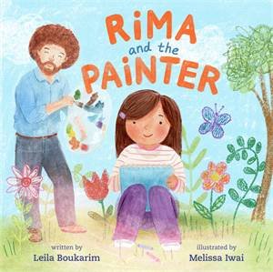 Rima and the Painter by Leila Boukarim & Melissa Iwai
