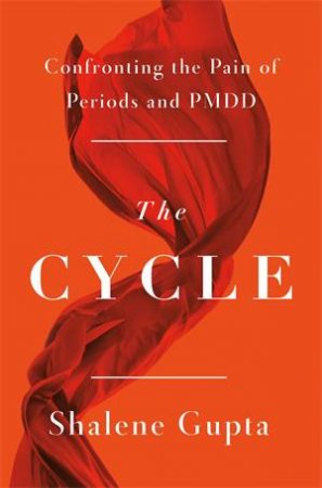 The Cycle by Shalene Gupta
