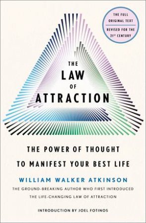 The Law of Attraction by William Walker Atkinson