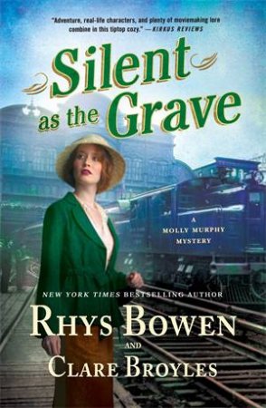 Silent as the Grave by Rhys Bowen & Clare Broyles