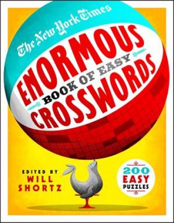 The New York Times Enormous Book of Easy Crosswords by The New York Times