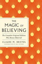 The Magic of Believing The Complete Original Edition