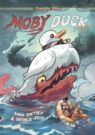 Cryptid Kids: Moby Duck by Sara Goetter & Natalie Riess