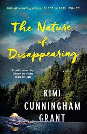 The Nature of Disappearing by Kimi Cunningham Grant