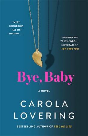 Bye, Baby by Carola Lovering