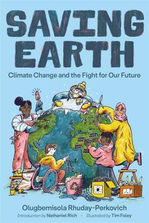 Saving Earth by Olugbemisola Rhuday-Perkovich & Tim Foley