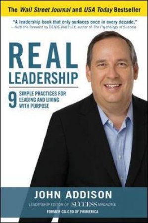 Real Leadership by John Addison & John David Mann