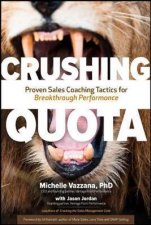 Crushing Quota Proven Sales Coaching Tactics for Breakthrough Performance