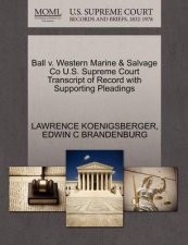 Ball V Western Marine  Salvage Co US Supreme Court Transcript of Record with Supporting Pleadings