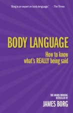 Body Language How to Know Whats Really Being Said 3rd Edition