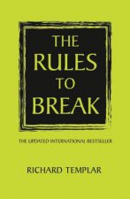 The Rules to Break 2nd Ed