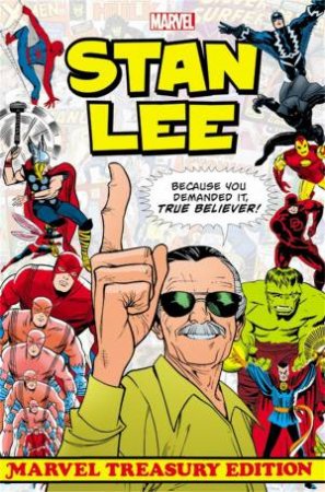 Stan Lee (Marvel Treasury Edition) by Stan Lee