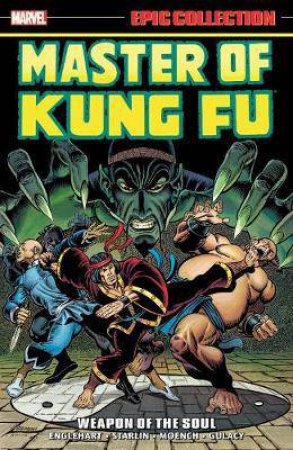Epic Collection Master Of Kung Fu 1 by Steve Englehart