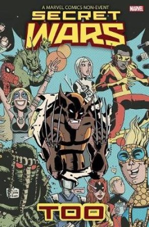 Secret Wars, Too by Mark Millar & Brian Michael Bendis & Ed Brubaker & Stan Lee & Brian K. Vaughan