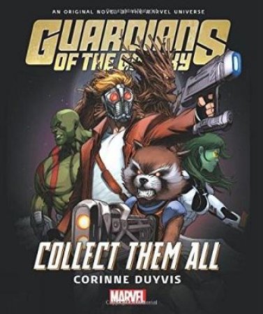 Guardians Of The Galaxy: Collect Them All by Comics Marvel