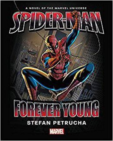Spider-Man: Forever Young by Stefan Petrucha