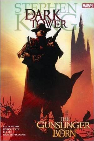 Dark Tower: The Gunslinger Born by Stephen King & Peter David