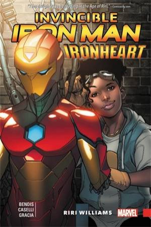 Invincible Iron Man: Ironheart Vol. 1 by Brian Michael Bendis
