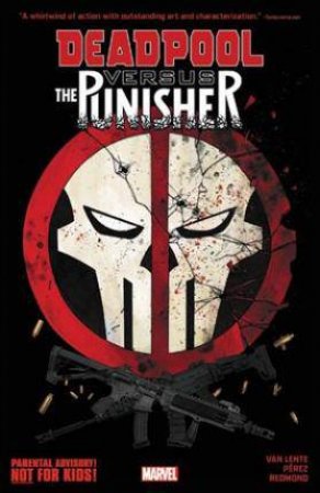 Deadpool Vs. The Punisher by Various