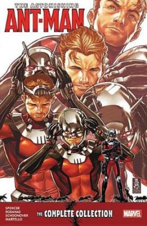 The Astonishing Ant-Man by Nick Spencer & Ramon Rosanas & Brent Schoonover & Anapaola Martello