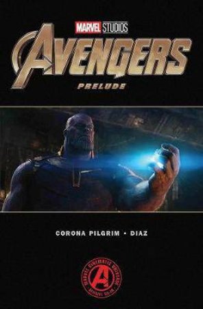 Marvel Avengers: Endgame Prelude by Various Writers & Vari Artists