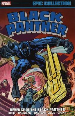 Black Panther Epic Collection 2 by Jack Kirby & Ed Hannigan & Peter B. Gillis & Jim Shooter & Chris Claremont