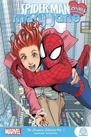 Spider-Man Loves Mary Jane: The Complete Collection Vol. 1 by Sean McKeever & Takes Miyazawa