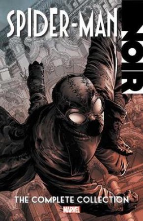 Spider-man Noir by David Hine & Fabrice Sapolsky & Roger Stern & Carmine Di Giandomenico & Richard Isanove