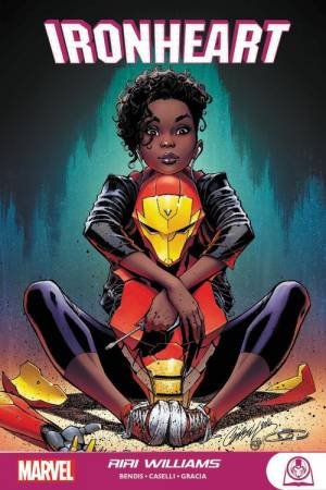 Ironheart: Riri Williams by Various