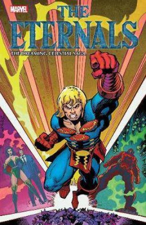 Eternals: The Dreaming Celestial Saga by Peter B Gillis & Mark Gruenwald