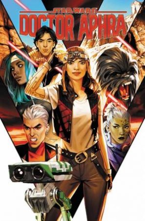 Star Wars: Doctor Aphra Vol. 1 - Fortune And Fate by Alyssa Wong & Marika Cresta