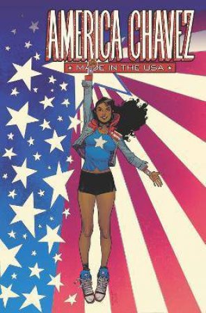 America Chavez: Made In The USA by Kalinda Vazquez & Carlos Gomez