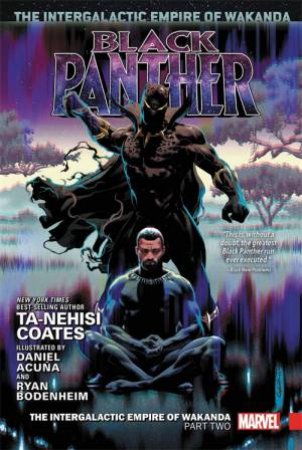 The Intergalactic Empire Of Wakanda Part Two by Ta-Nehisi Coates