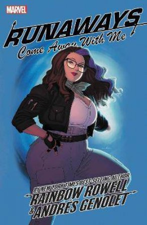 Runaways Vol. 6 by Rainbow Rowell 