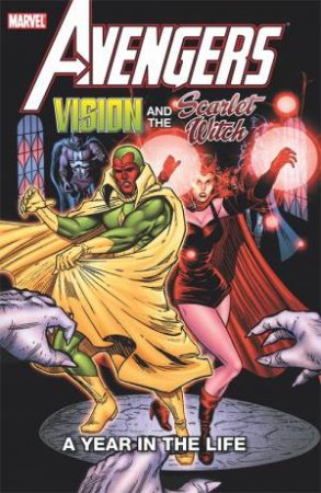Avengers: Vision & The Scarlet Witch - A Year In The Life by Various
