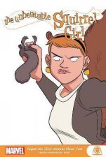 The Unbeatable Squirrel Girl Squirrels Just Want To Have Fun
