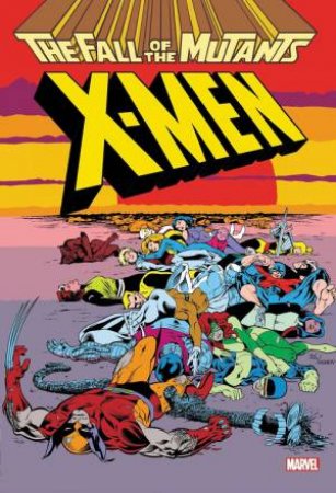 X-Men: Fall Of The Mutants Omnibus by Louise Simonson