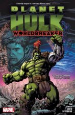 PLANET HULK  WORLDBREAKER