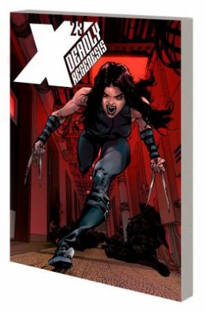 X-23 DEADLY REGENESIS by Erica Schultz