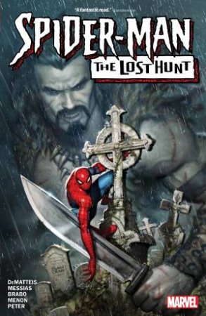 SPIDER-MAN THE LOST HUNT by J.M. DeMattis