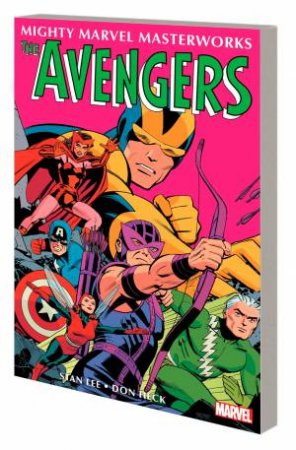 MIGHTY MARVEL MASTERWORKS: THE AVENGERS VOL. 3 - AMONG US WALKS A GOLIATH by Stan Lee