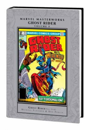 MARVEL MASTERWORKS GHOST RIDER VOL. 5 by Michael Fleisher