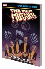 NEW MUTANTS EPIC COLLECTION THE DEMON BEAR SAGA NEW PRINTING 2