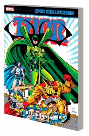 THOR EPIC COLLECTION HEL ON EARTH by Roy Thomas