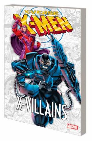 X-MEN X-VERSE - X-VILLAINS by Chris Claremont
