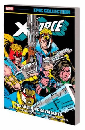 X-FORCE EPIC COLLECTION  ASSAULT ON GRAYMALKIN