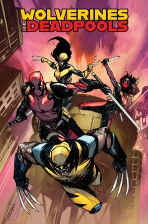 Wolverines & Deadpools: Claws & Mercs by Cody;Antonio, Roge Ziglar